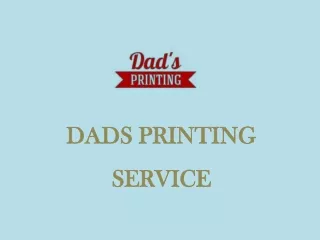 DADS PRINTING SERVICE