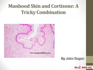 manhood skin and cortisone a tricky combination