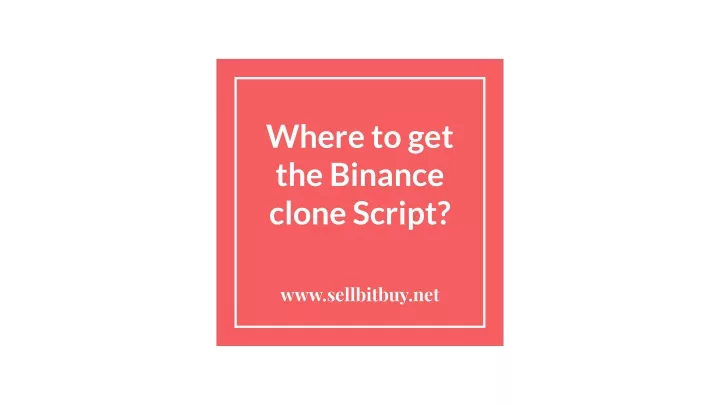 where to get the binance clone script
