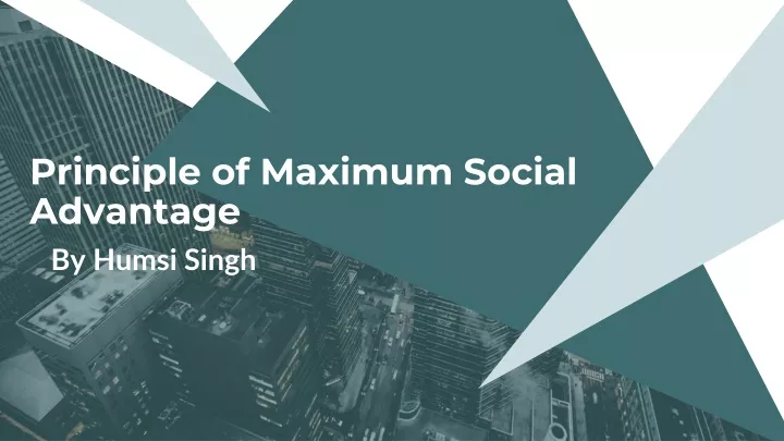 principle of maximum social advantage
