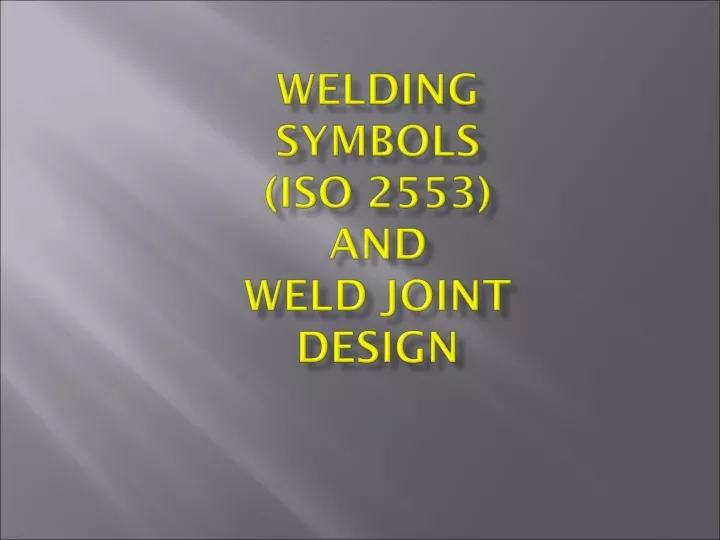 welding symbols iso 2553 and weld joint design