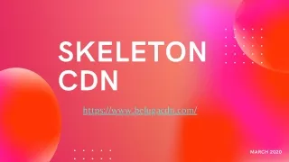 skeleton cdn