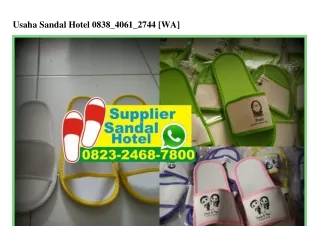 Usaha Sandal Hotel 0838_4061_2744[wa]