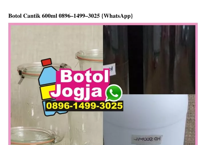 botol cantik 600ml 0896 1499 3025 whatsapp