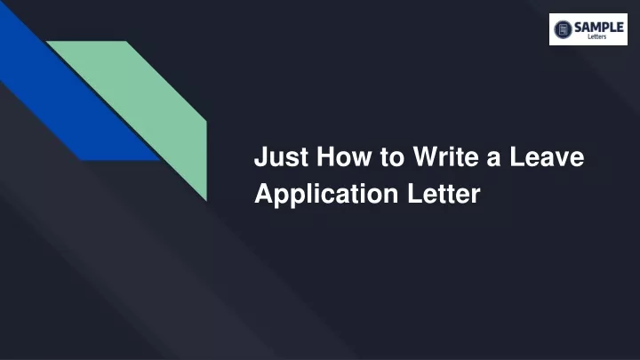 just how to write a leave application letter