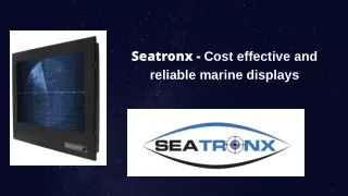 Seatronx - Cost effective and reliable marine displays