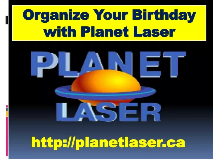 organize your birthday with planet laser