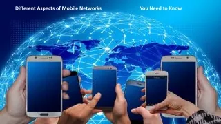 Different Aspects of Mobile Networks You Need to Know