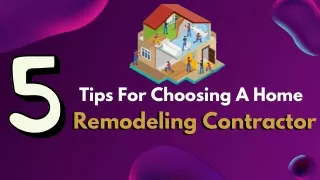 5 Tips For Choosing A Home Remodeling Contractor