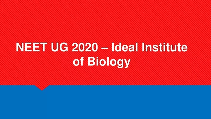 neet ug 2020 ideal institute of biology