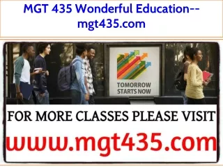 MGT 435 Wonderful Education--mgt435.com