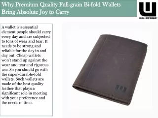 Why Premium Quality Full-grain Bi-fold Wallets Bring Absolute Joy to Carry