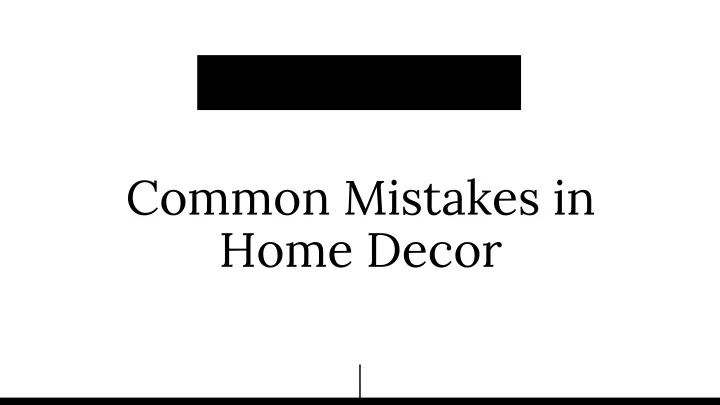 common mistakes in home decor