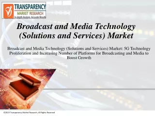 broadcast and media technology solutions and services market