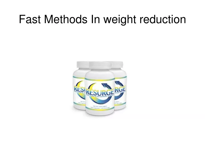 fast methods in weight reduction