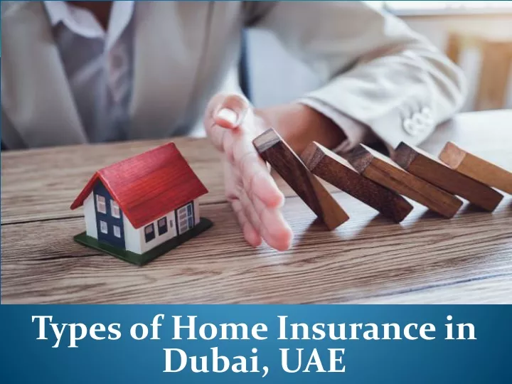 types of home insurance in dubai uae