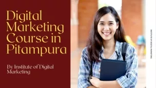 Digital Marketing Course in Pitampura By Institute of Digital Marketing