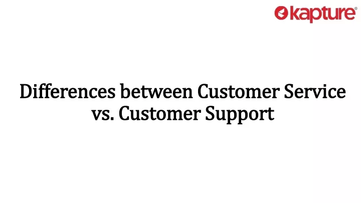 differences between customer service differences