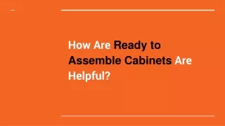 How Ready to Assemble Cabinets Are Helpful?