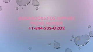 QuickBooks POS Support Phone Number  1-844-232-O2O2