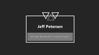 Jeff Petersen - College Basketball League Player From Wisconsin
