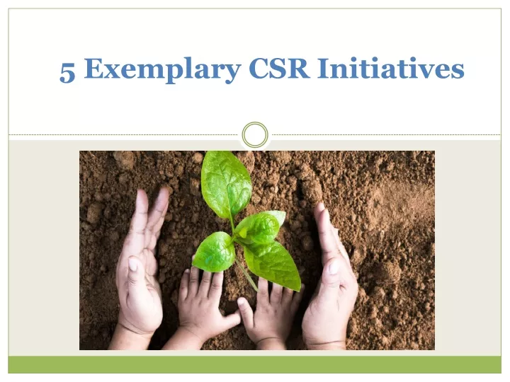 5 exemplary csr initiatives