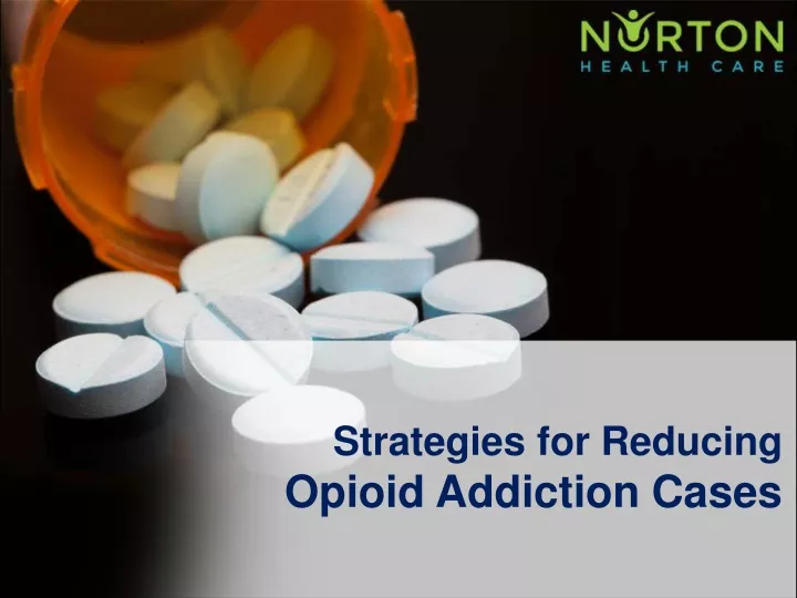 strategies for reducing opioid addiction cases