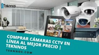 Comprar cámaras CCTV en línea al mejor precio | Teknnos