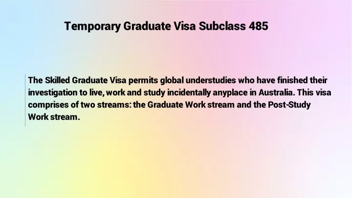 temporary graduate visa subclass 485