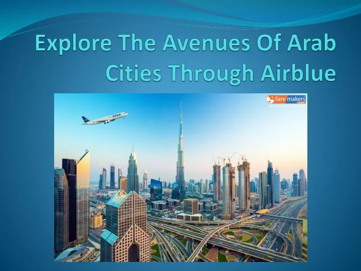 explore the avenues of arab cities through airblue