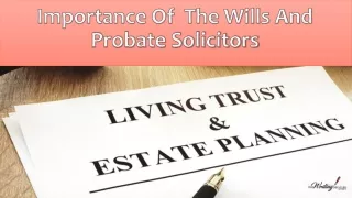 Importance of Wills and Probate Solicitors