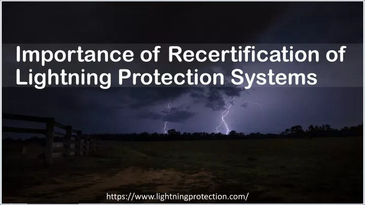 importance of recertification of lightning protection systems