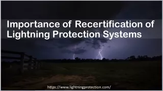 Importance of Recertification of Lightning Protection Systems
