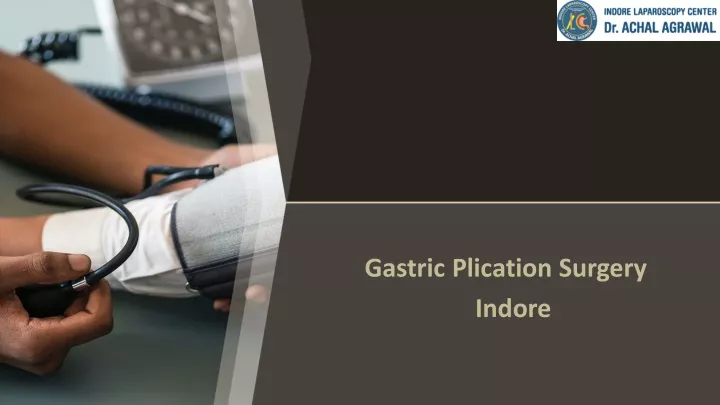 gastric plication surgery indore