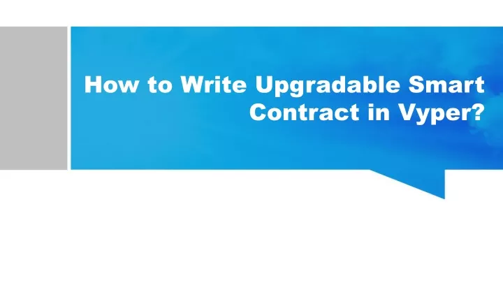 how to write upgradable smart contract in vyper