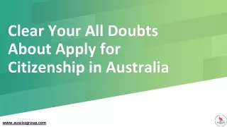Clear Your All Doubts About Apply for Citizenship in Australia