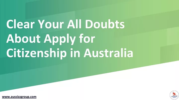 clear your all doubts about apply for citizenship in australia