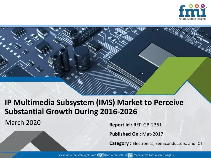 ip multimedia subsystem ims market to perceive