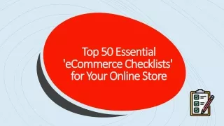 50 Essential Ecommerce Website Development Checklists to Launch your Online Store
