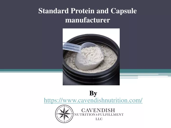 standard protein and capsule manufacturer