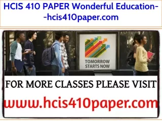 HCIS 410 PAPER Wonderful Education--hcis410paper.com