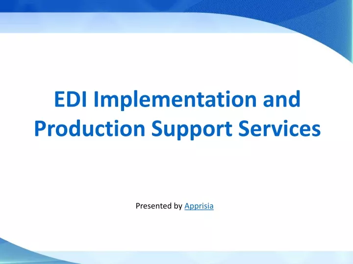edi implementation and production support services