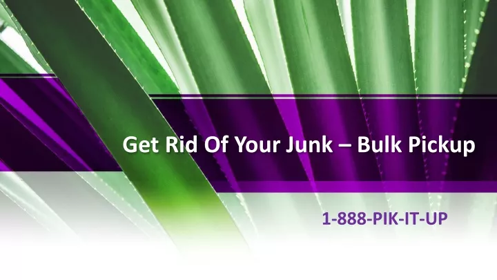 get rid of your junk bulk pickup