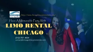 Have A Memorable Party With Chicago Limo Rental