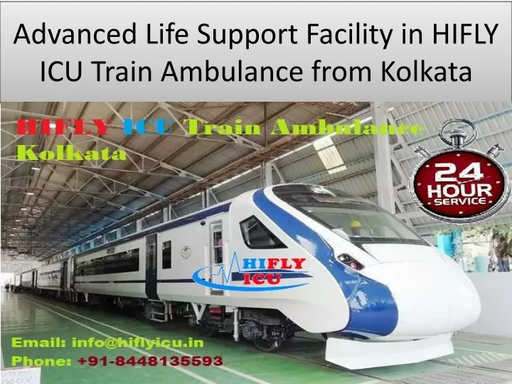 advanced life support facility in hifly icu train ambulance from kolkata
