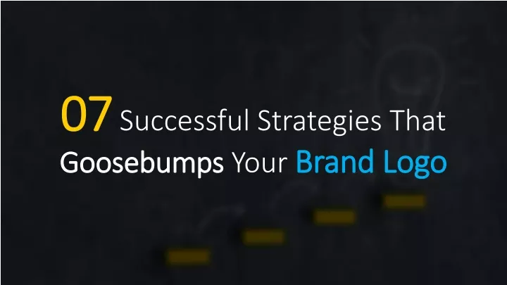 07 successful strategies that goosebumps your brand logo