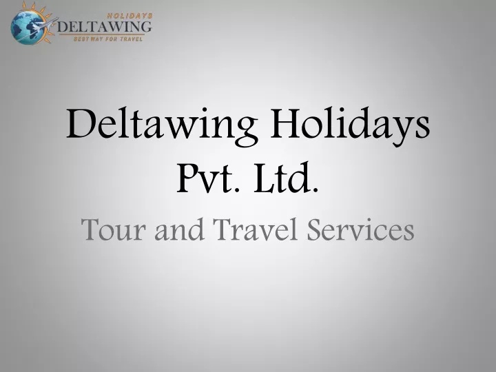 deltawing holidays pvt ltd