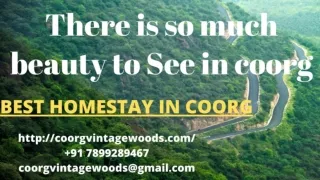 There is so much beauty to see in coorg