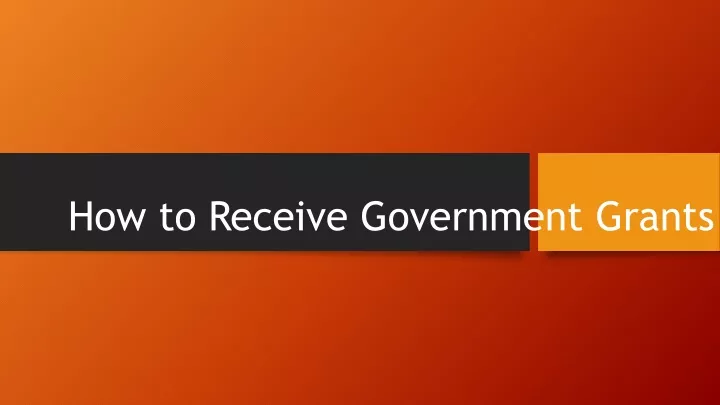 how to receive government grants