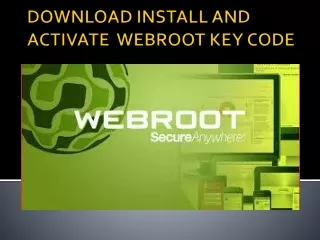 download install and activate webroot key code